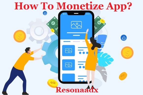 How To Monetize App?